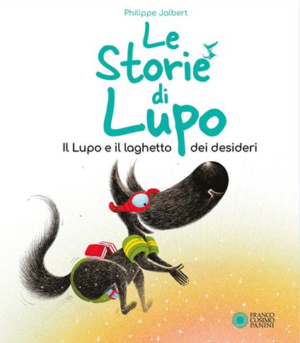 Il lupo e il pozzo dei desideri. Le storie di Lupo. Ediz. illustrata - Philippe Jalbert - copertina