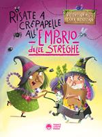 Risate a crepapelle all'emporio delle streghe. Ediz. a colori