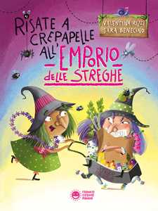 Libro Risate a crepapelle all'emporio delle streghe. Ediz. a colori Valentina Rizzi