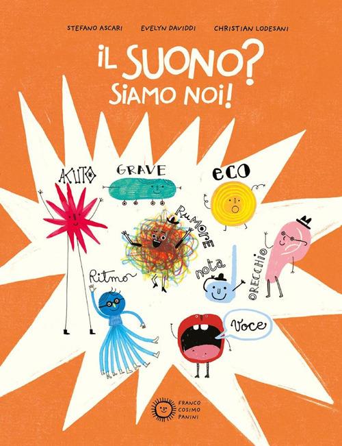 Il suono? Siamo noi! - Stefano Ascari,Christian Lodesani - copertina