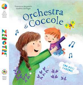 Orchestra di coccole. Ediz. a colori. Con 10 File audio per il download