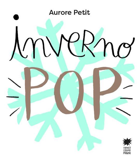 Inverno pop. Ediz. a colori - Aurore Petit - copertina