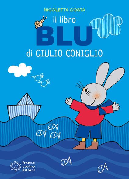 Il libro blu di Giulio Coniglio. Ediz. a colori - Nicoletta Costa - copertina
