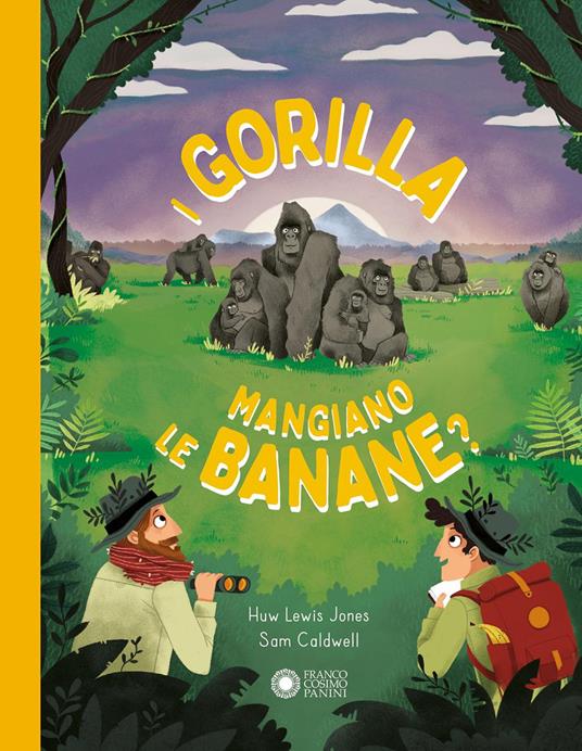 I gorilla mangiano le banane? Ediz. a colori - Huw Lewis-Jones - copertina