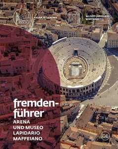 Fremdenführer Arena und Museo Lapidario Maffeiano