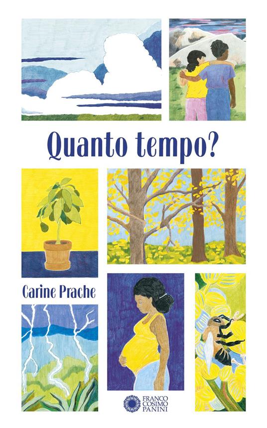 Quanto tempo? Ediz. a colori - Carine Prache - copertina