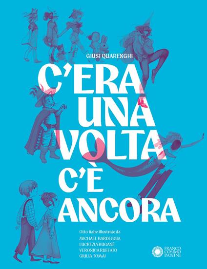 C'era una volta, c'è ancora - Giusi Quarenghi - copertina