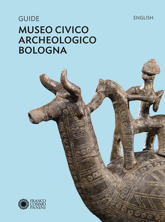Guide Museo civico archeologico Bologna. Ediz. inglese - copertina