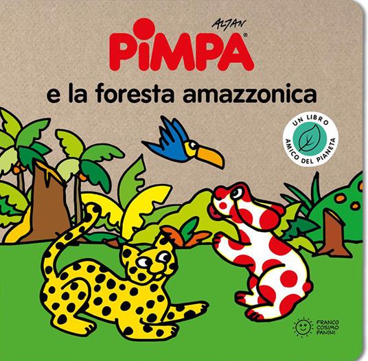 Pimpa e la foresta amazzonica. Ediz. a colori - Altan - copertina