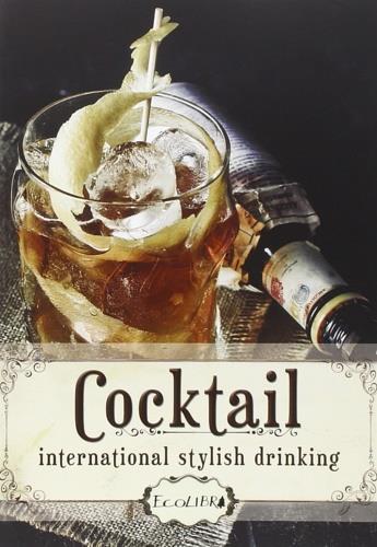 Cocktail. International stilysh drinking - 2