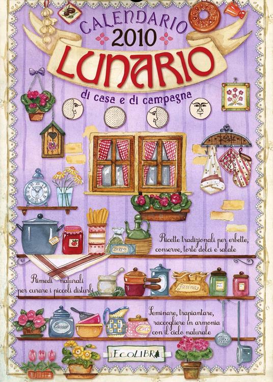 Lunario di casa e di campagna. Calendario 2010 - copertina