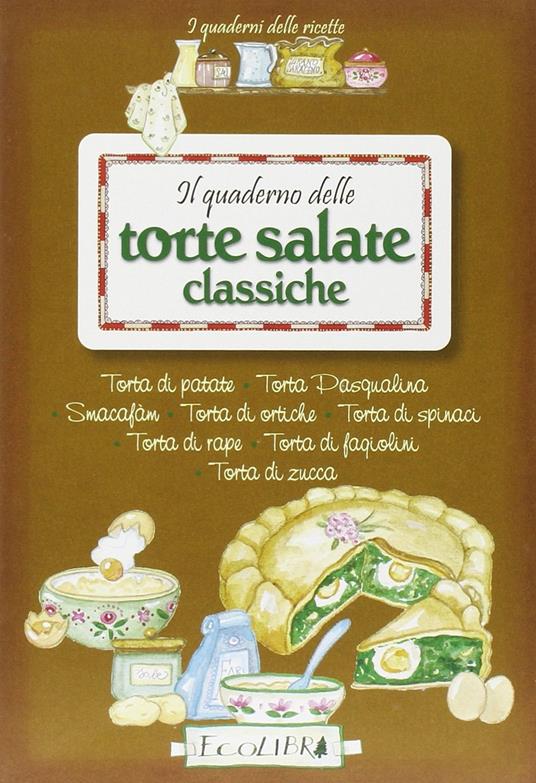 Il quaderno delle torte salate classiche - copertina