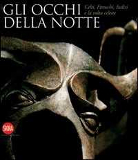 Gli occhi della notte. Ediz. illustrata