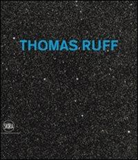 Thomas Ruff. Ediz. illustrata - Carolyn Christov-Bakargiev - copertina