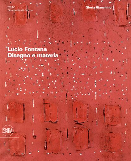 Lucio Fontana. Disegno e materia - copertina