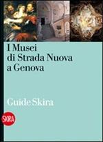 I musei di Strada Nuova a Genova
