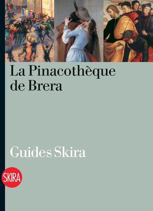 La Pinacothèque de Brera. Guide. Ediz. a colori - copertina