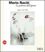 La pittura dell'ignoto. Dipinti 1959-2009. Ediz. italiana e inglese
