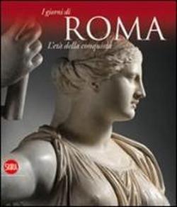 L' età della conquista. I giorni di Roma - copertina