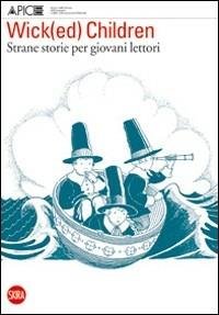 Wick(ed) Children. Strane storie - Nicoletta Vallorani - copertina