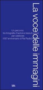 La voce delle immagini. Ediz. illustrata