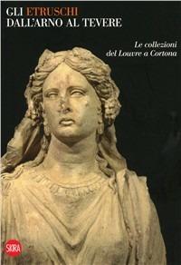 Gli etruschi dall'Arno al Tevere - copertina