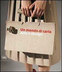 Un mondo di carta. Arte e design - copertina