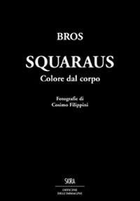 Squaraus. Colore dal corpo - Alberto M. Martini - copertina