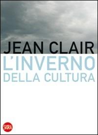 L'inverno della cultura - Jean Clair - copertina