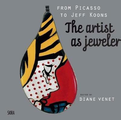 From Picasso to Jeff Koons. The artis as jeweler. Ediz. illustrata - copertina