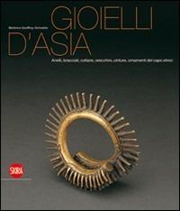 Gioielli etnici dall'Asia. Ediz. illustrata - Bérénice Geoffroy-Schneiter - copertina