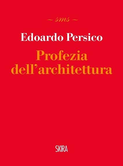 Profezia dell'architettura - Edoardo Persico - copertina