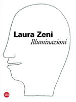 Laura Zeni. Illuminazione. Ediz. italiana e inglese