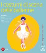 I costumi di scena delle ballerine