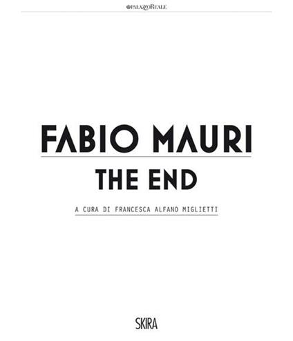 Fabio Mauri. The end. Ediz. illustrata - copertina