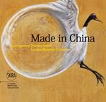 Made in China. Contemporary chinese artists. Luciano Benetton Collection. Ediz. italiana, inglese e cinese