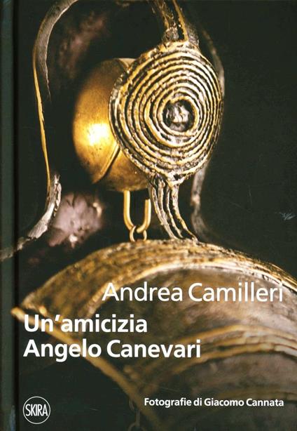 Un' amicizia. Angelo Canevari - Andrea Camilleri - copertina
