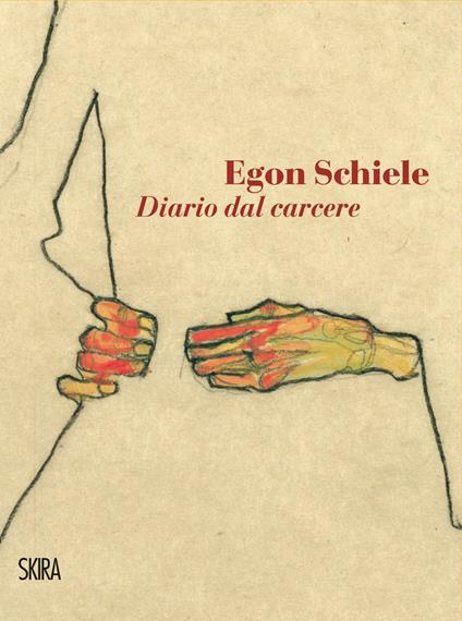 Egon Schiele. Diario dal carcere - Arthur Roessler - ebook