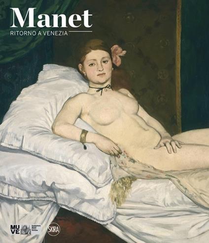 Manet. Ritorno a Venezia. Ediz. illustrata - copertina