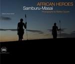 African Heroes. Samburu-Maasai