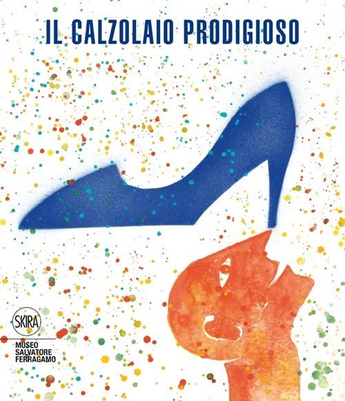 Il calzolaio prodigioso. Fiabe e leggende di scarpe e calzolai - copertina