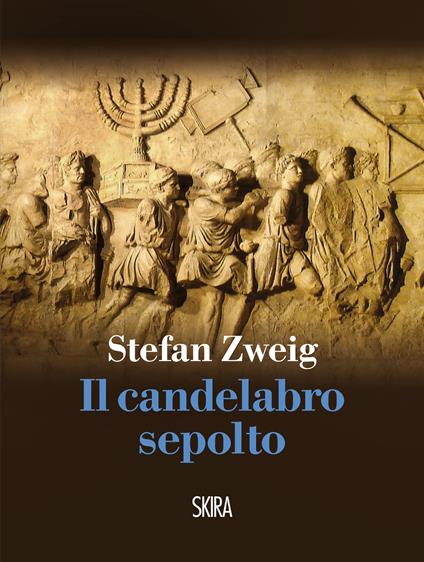 Il candelabro sepolto - Stefan Zweig - ebook