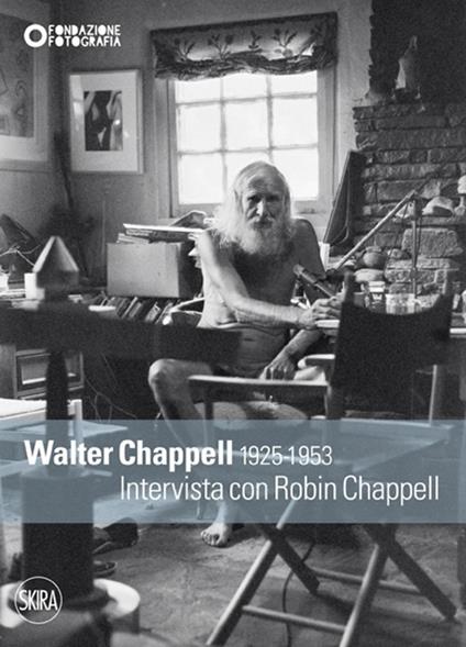 Walter Chappell 1925-1953. Intervista con Robin Chappell - copertina