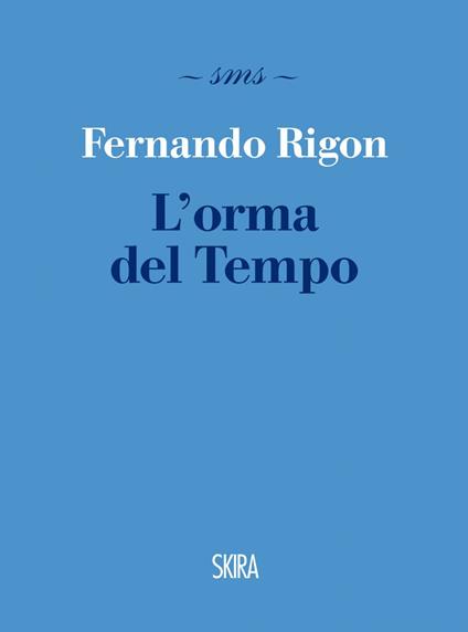 L' orma del Tempo - Fernando Rigon - ebook