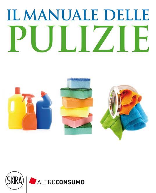 Il manuale delle pulizie - Altroconsumo - ebook