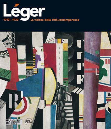 Léger 1910-1930. La visione della città contemporanea. Ediz. illustrata - copertina