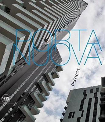 Milano. Porta Nuova. Ediz. italiana e inglese - Luca Molinari - copertina