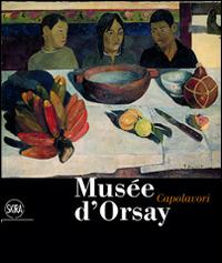 Musée d'Orsay. Capolavori. Ediz. illustrata - Guy Cogeval,Xavier Rey - copertina