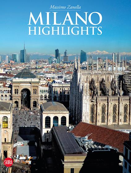 Milano. Highlights - Massimo Zanella - copertina
