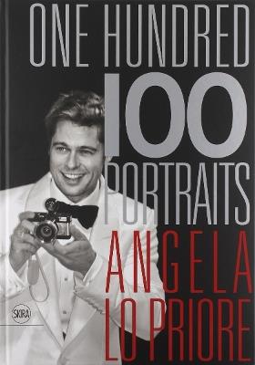 One hundred portraits. Ediz. italiana e inglese - Angela Lo Priore - 2